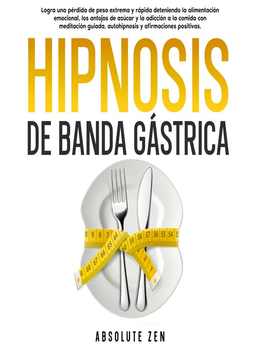 Title details for Hipnosis De Banda Gástrica by Absolute Zen - Available